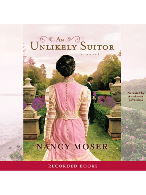 Title details for An Unlikely Suitor by Nancy Moser - Wait list